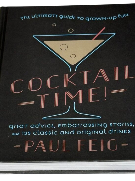 Cocktail Time Paul Feig Hardcover Book | 125 Cocktail Recipes & Stories - Picture 1 of 2
